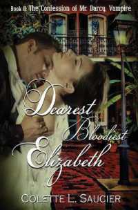 Dearest Bloodiest Elizabeth : Book II: the Confession of Mr. Darcy, Vam
