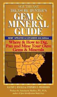 Southeast Treasure Hunter's Gem & Mineral Guide (6th Edition) : Where & How to Dig, Pan and Mine Your Own Gems & Minerals （6TH）
