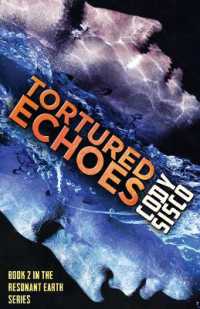 Tortured Echoes : Resonant Earth Volume 2 (Resonant Earth)