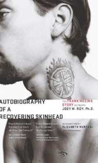 Autobiography of a Recovering Skinhead : The Frank Meeink Story as Told to Jody M. Roy, Ph.D. （2ND）