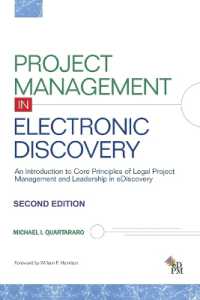 Project Management in Electronic Discovery : An Introduction to Core Principles of Legal Project Management and Leadership in eDiscovery