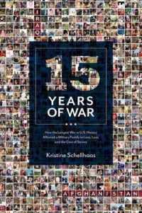 15 Years of War : How the Longest War in U.S. History Affected a Military Family in Love, Loss, and the Cost of Service