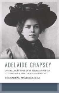 Adelaide Crapsey: on the Life and Work of an American Master