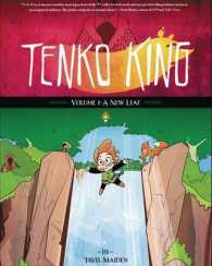 Tenko King Volume 1 : A New Leaf