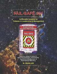 Fail-Safe 101 : Actionable Insights on Failures in Leadership & Management