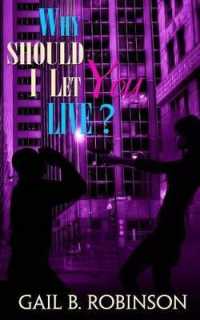 Why Should I Let You Live