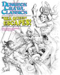 Dungeon Crawl Classics #75: the Sea Queen Escapes - Sketch Cover (Dcc Dungeon Crawl Classics) -- Paperback / softback