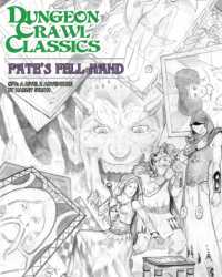 Dungeon Crawl Classics #78: Fate's Fell Hand - Sketch Cover (Dcc Dungeon Crawl Classics) -- Paperback / softback