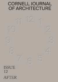 Cornell Journal of Architecture 12 : After