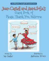 Juan Castell and Aunt Sofia's Giant Book of Please, Thank You, Welcome (Rhyme, Laugh & Learn") 〈4〉