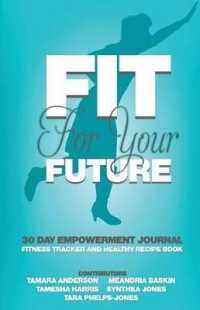 Fit for Your Future : 30 Day Empowerment Journal