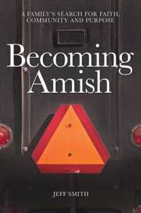 Becoming Amish: A family's search for faith, community and purpose