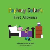 Daphney Dollar's First Allowance : Daphney Dollar and Friends （Revised with New Cover Page）