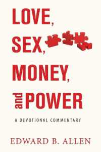 Love, Sex, Money, and Power : A Devotional Commentary (Devotional Commentary)