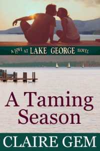A Taming Season : A Love at Lake George Novel (Love at Lake George)