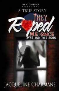 They Raped Me Once over and over Again!