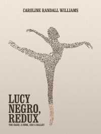 LUCY NEGRO, REDUX : The Bard, a Book, and a Ballet