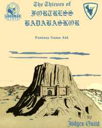 Thieves of Fortress Badabaskor : A Judges Guild Classic Reprint