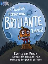 ¡Pumpus Tiene una Brillante Idea! : Spanish Edition of Pumpus Has a Glowing Idea!