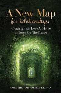 A New Map for Relationships: Creating True Love at Home and Peace on the Planet