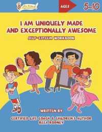 I Am Uniquely Made and Exceptionally Awesome : Self-Esteem Workbook (Dara Wisdom and Empowerment Coaching Workbook)