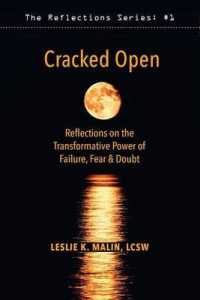 Cracked Open: Reflections on the Transformative Power of Failure, Fear & Doubt (Reflections") 〈1〉
