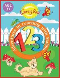 Adventures in Learning with Malibu: 123's: 123 Coloring Book (Adventures in Learning with Malibu)