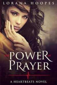 The Power Of Prayer: A "Heartbeats" Novel (Heartbeats") 〈1〉