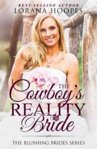 The Cowboy's Reality Bride: A Blushing Brides Romance (Blushing Brides") 〈1〉