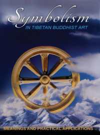 Symbolism in Tibetan Buddist Art : Meanings and Practical Applications