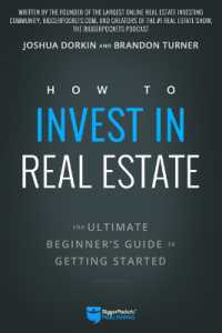 How to Invest in Real Estate : The Ultimate Beginner's Guide to Getting Started