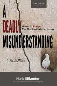 A Deadly Misunderstanding: Quest to Bridge the Muslim/Christian Divide （2ND）