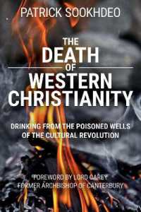 The Death of Western Christianity : Drinking from the Poisoned Wells of the Cultural Revolution