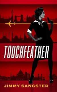 Touchfeather (Touchfeather Thriller)