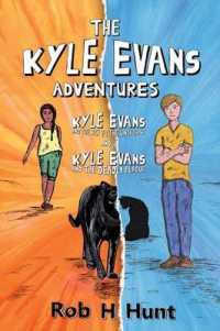 The Kyle Evans Adventures: Kyle Evans and the Key to the Universe, Kyle Evans and the Deadly Plague (Kyle Evans")