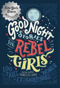 Good Night Stories for Rebel Girls: 100 Tales of Extraordinary Women (Good Night Stories for Rebel Girls)