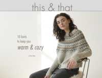 This & That : 10 Knits to Keep you Warm & Cozy