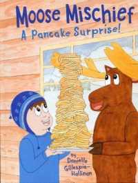 Moose Mischief : A Pancake Surprise!