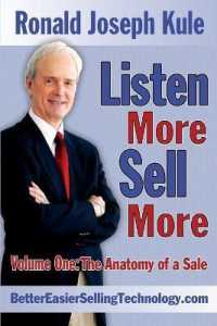 Listen More Sell More Volume One: The Anatomy of a Sale (Listen More Sell More") （3RD）