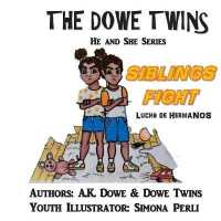 The Dowe Twins : Siblings Fight/ Lucha de Hermanos