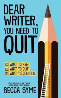 Dear Writer， You Need to Quit (Quitbooks for Writers)