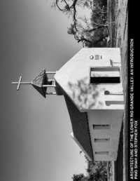 Architecture of the Lower Rio Grande Valley: An Introduction (Architecture of the Lower Rio Grande Valley") 〈1〉