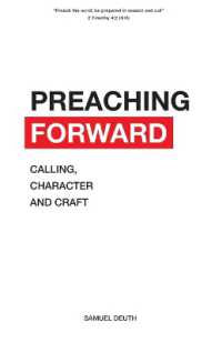 Preaching Forward : Calling, Character and Craft (Ministry & Leadership Development)