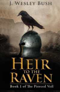 Heir to the Raven : Book 1 of the Pierced Veil Saga (The Pierced Veil Saga)