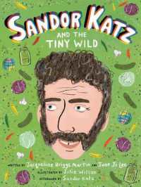 Sandor Katz and the Tiny Wild (Food Heroes)