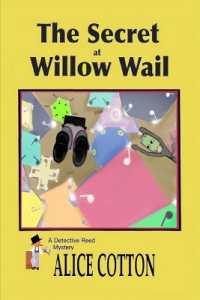 The Secret of Willow Wail : A Detective Reed Mystery
