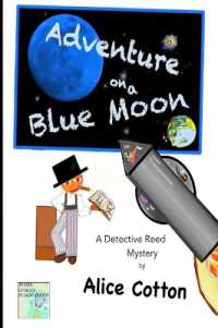 Adventures on a Blue Moon : A Detective Reed Mystery