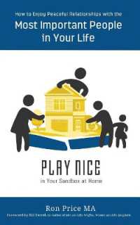 PLAY NICE in Your Sandbox at Home : How to Enjoy Peaceful Relationships with the Most Important People in Your Life