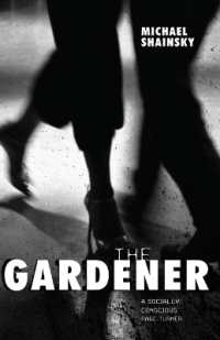 The Gardener : A socially conscious page-turner