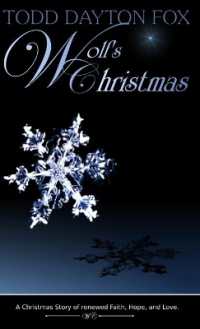 Wolf's Christmas : A Christmas Story of renewed Faith, Hope, and Love